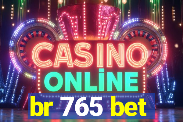 br 765 bet